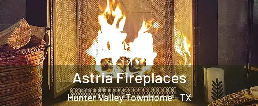 Astria Fireplaces Hunter Valley Townhome - TX