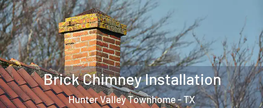 Brick Chimney Installation Hunter Valley Townhome - TX
