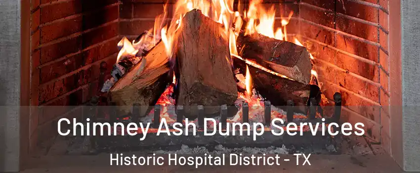 Chimney Ash Dump Services Historic Hospital District - TX