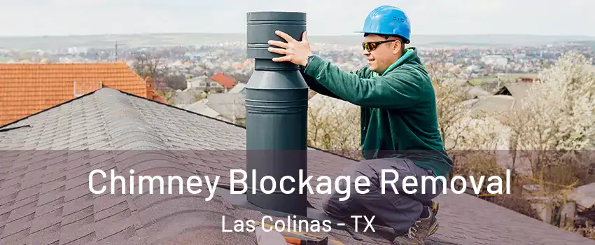 Chimney Blockage Removal Las Colinas - TX