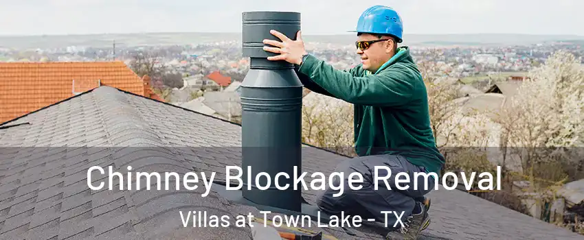 Chimney Blockage Removal Villas at Town Lake - TX