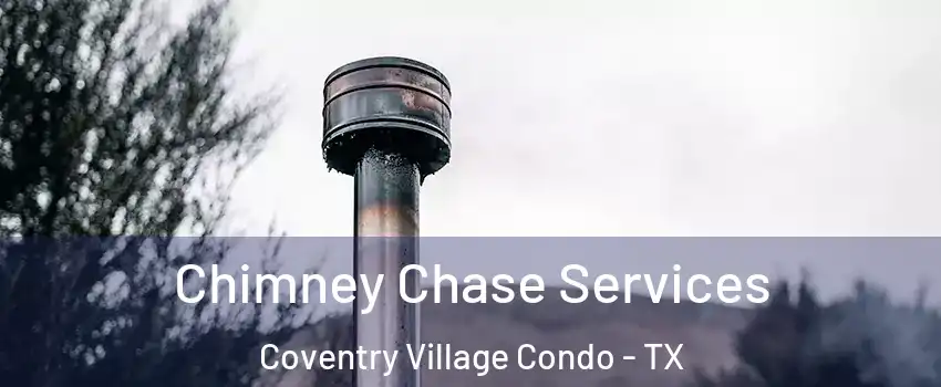 Chimney Chase Services Coventry Village Condo - TX