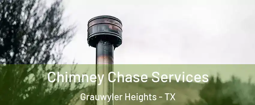Chimney Chase Services Grauwyler Heights - TX