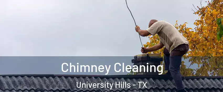 Chimney Cleaning University Hills - TX