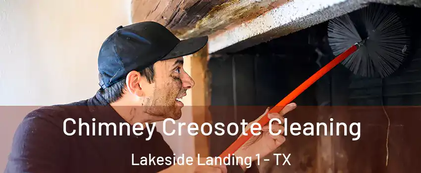 Chimney Creosote Cleaning Lakeside Landing 1 - TX