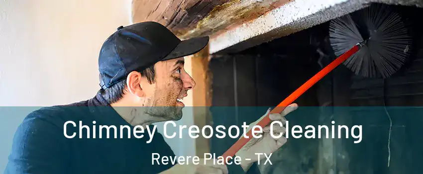 Chimney Creosote Cleaning Revere Place - TX