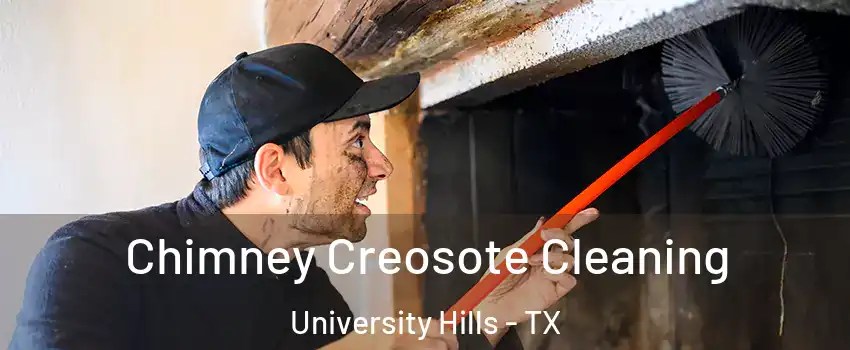 Chimney Creosote Cleaning University Hills - TX