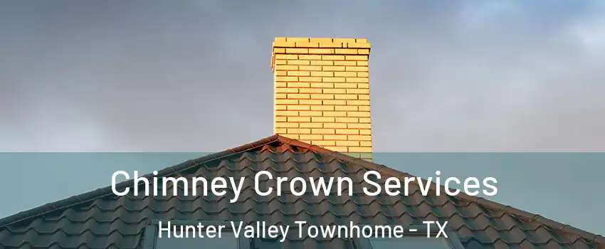 Chimney Crown Services Hunter Valley Townhome - TX
