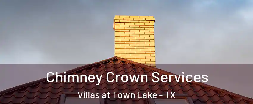 Chimney Crown Services Villas at Town Lake - TX