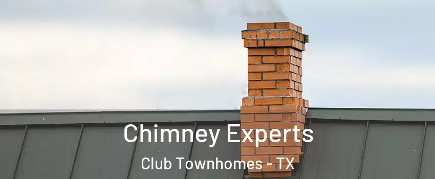 Chimney Experts Club Townhomes - TX