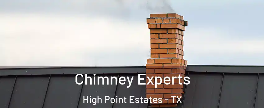 Chimney Experts High Point Estates - TX