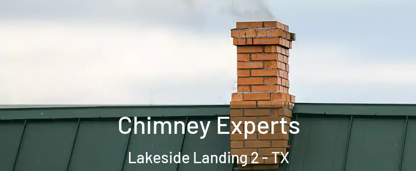 Chimney Experts Lakeside Landing 2 - TX