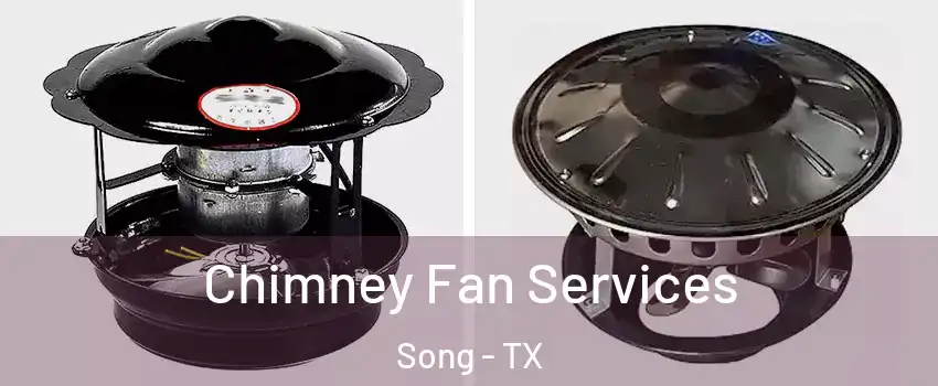 Chimney Fan Services Song - TX
