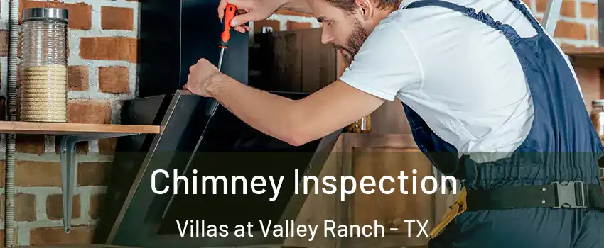 Chimney Inspection Villas at Valley Ranch - TX