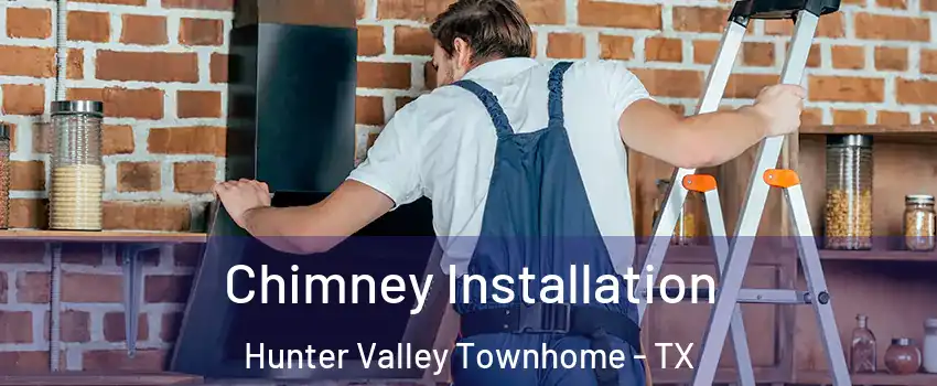 Chimney Installation Hunter Valley Townhome - TX