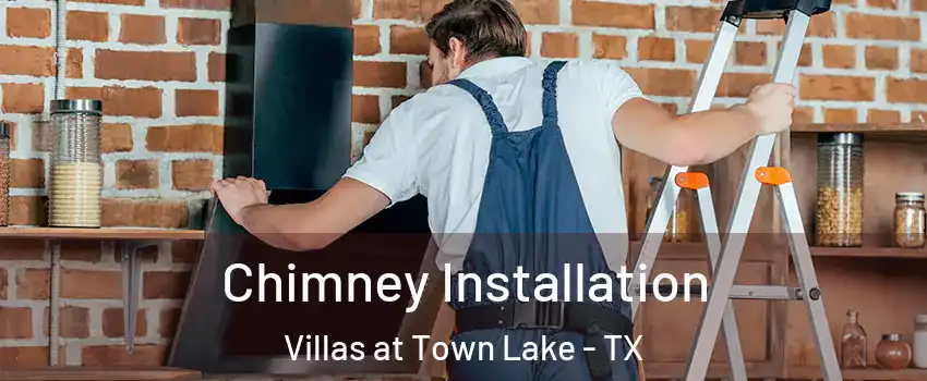 Chimney Installation Villas at Town Lake - TX