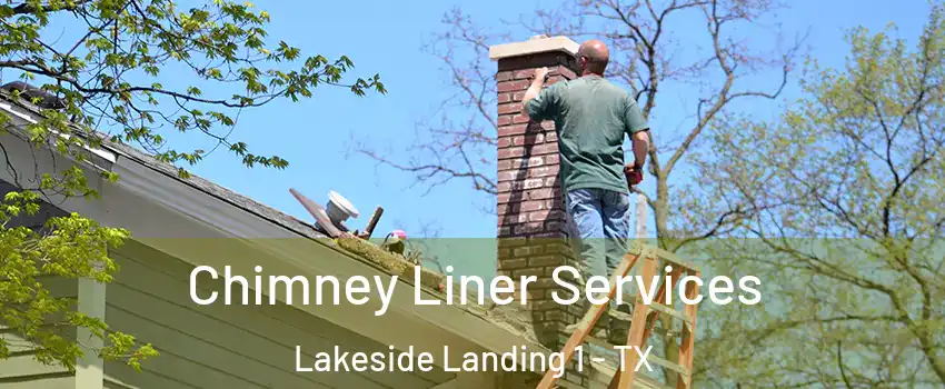 Chimney Liner Services Lakeside Landing 1 - TX