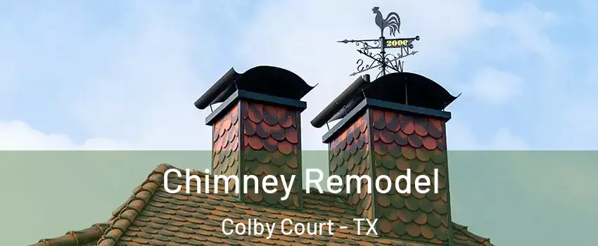 Chimney Remodel Colby Court - TX
