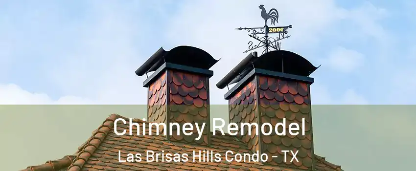 Chimney Remodel Las Brisas Hills Condo - TX