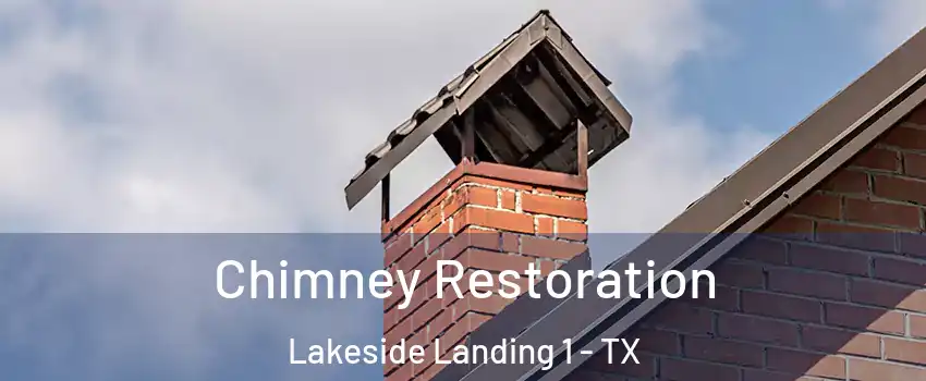 Chimney Restoration Lakeside Landing 1 - TX