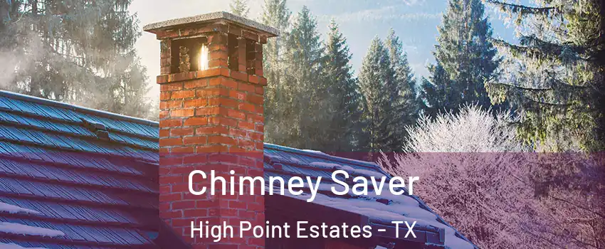 Chimney Saver High Point Estates - TX