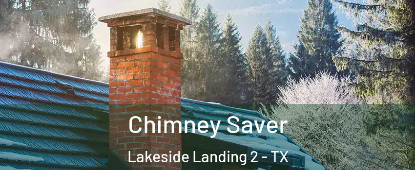 Chimney Saver Lakeside Landing 2 - TX
