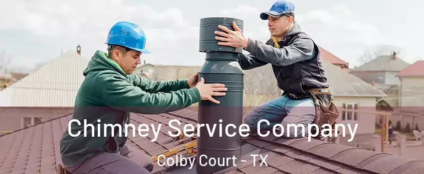 Chimney Service Company Colby Court - TX
