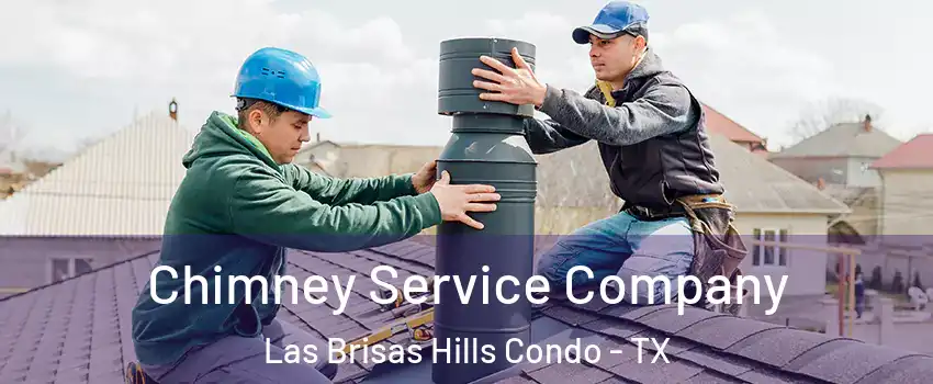 Chimney Service Company Las Brisas Hills Condo - TX