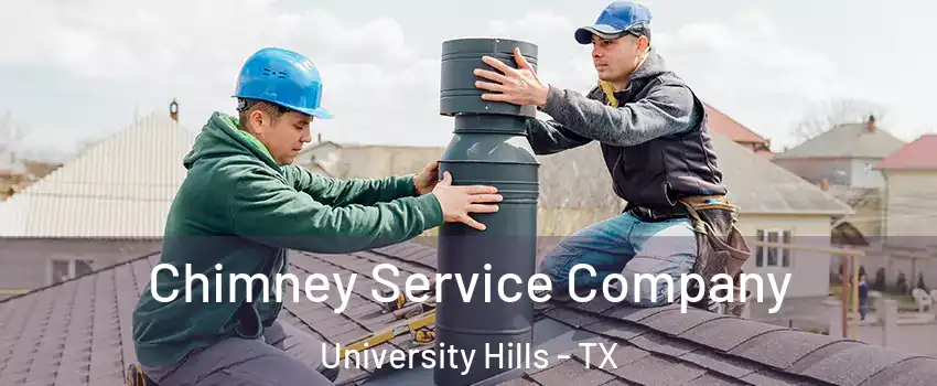 Chimney Service Company University Hills - TX