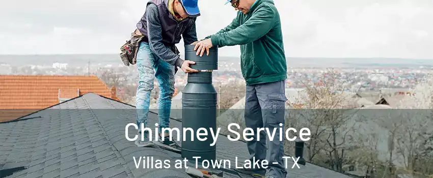 Chimney Service Villas at Town Lake - TX