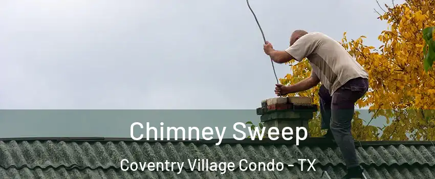 Chimney Sweep Coventry Village Condo - TX