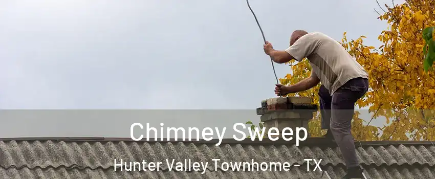 Chimney Sweep Hunter Valley Townhome - TX