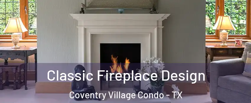 Classic Fireplace Design Coventry Village Condo - TX