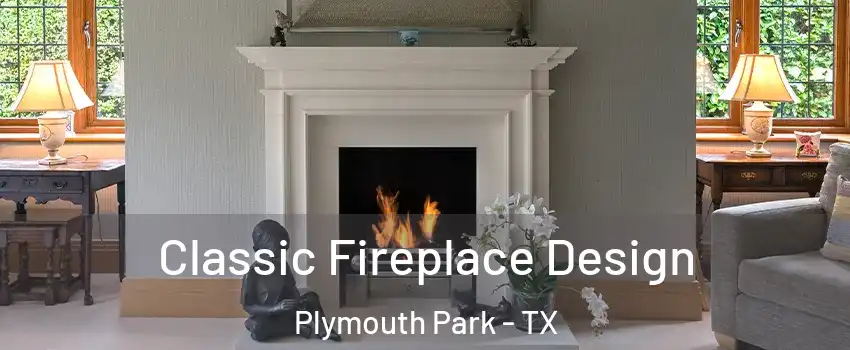 Classic Fireplace Design Plymouth Park - TX
