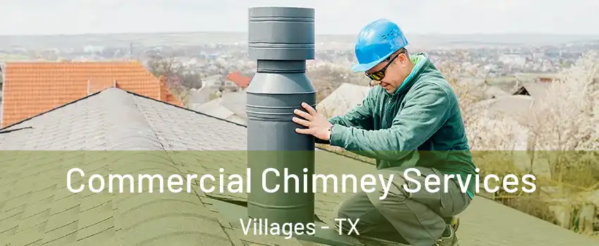 Commercial Chimney Services Villages - TX