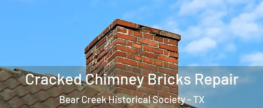Cracked Chimney Bricks Repair Bear Creek Historical Society - TX