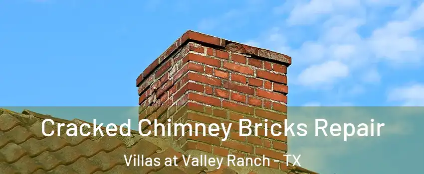 Cracked Chimney Bricks Repair Villas at Valley Ranch - TX