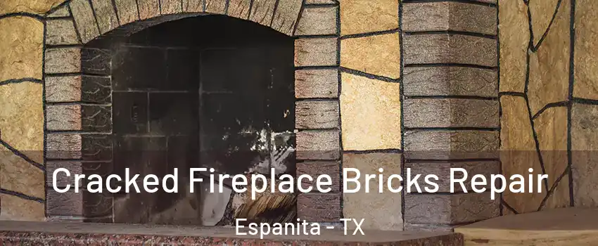 Cracked Fireplace Bricks Repair Espanita - TX