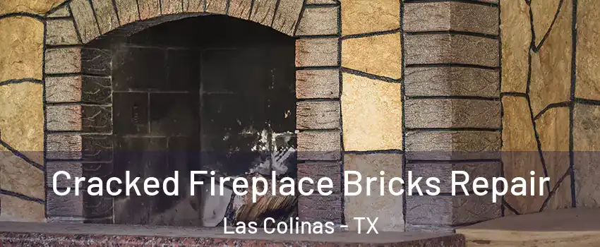 Cracked Fireplace Bricks Repair Las Colinas - TX