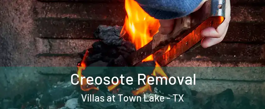 Creosote Removal Villas at Town Lake - TX