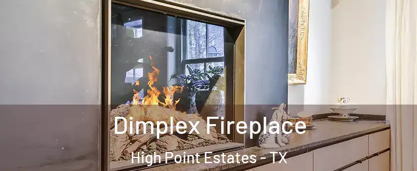 Dimplex Fireplace High Point Estates - TX