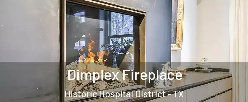 Dimplex Fireplace Historic Hospital District - TX