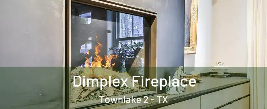 Dimplex Fireplace Townlake 2 - TX