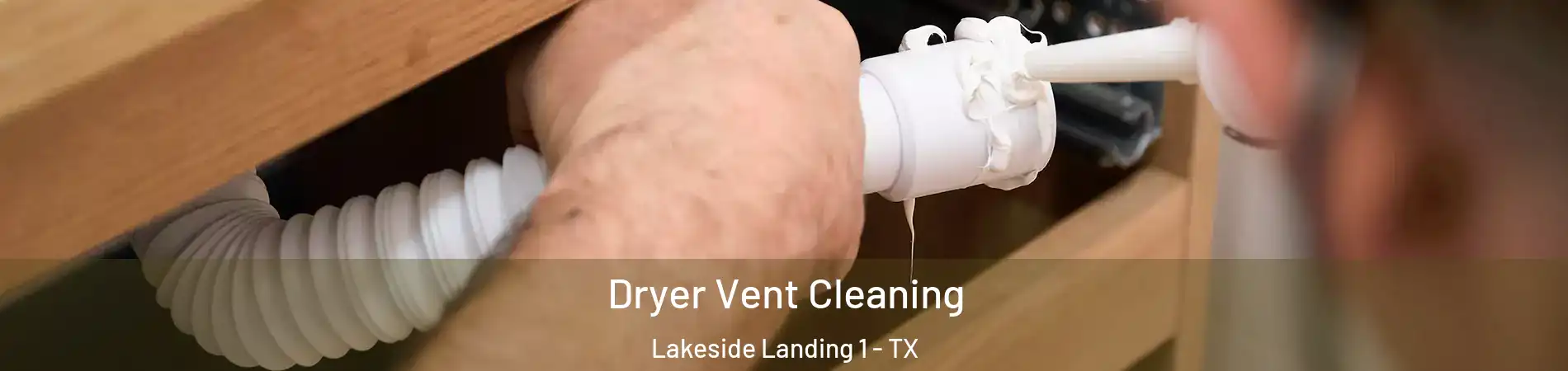 Dryer Vent Cleaning Lakeside Landing 1 - TX