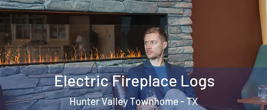 Electric Fireplace Logs Hunter Valley Townhome - TX