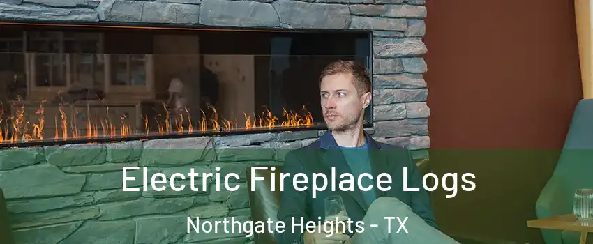 Electric Fireplace Logs Northgate Heights - TX