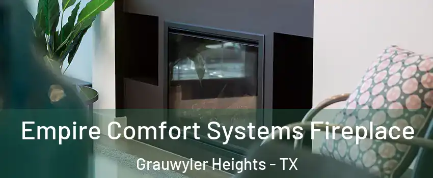 Empire Comfort Systems Fireplace Grauwyler Heights - TX