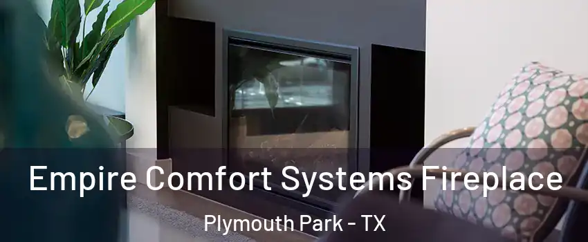 Empire Comfort Systems Fireplace Plymouth Park - TX