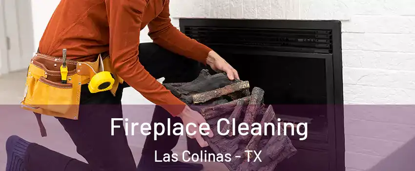 Fireplace Cleaning Las Colinas - TX
