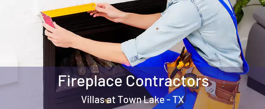 Fireplace Contractors Villas at Town Lake - TX